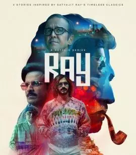 Ray trailer out: Netflix promises a modern take on Satyajit Rays classics Ray trailer out: Netflix promises a modern take on Satyajit Rays classics