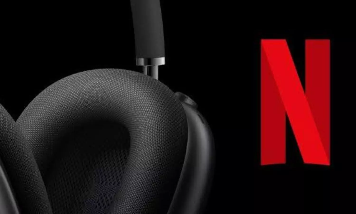 Netflix rolls out Spatial Audio support for iPhone and iPad
