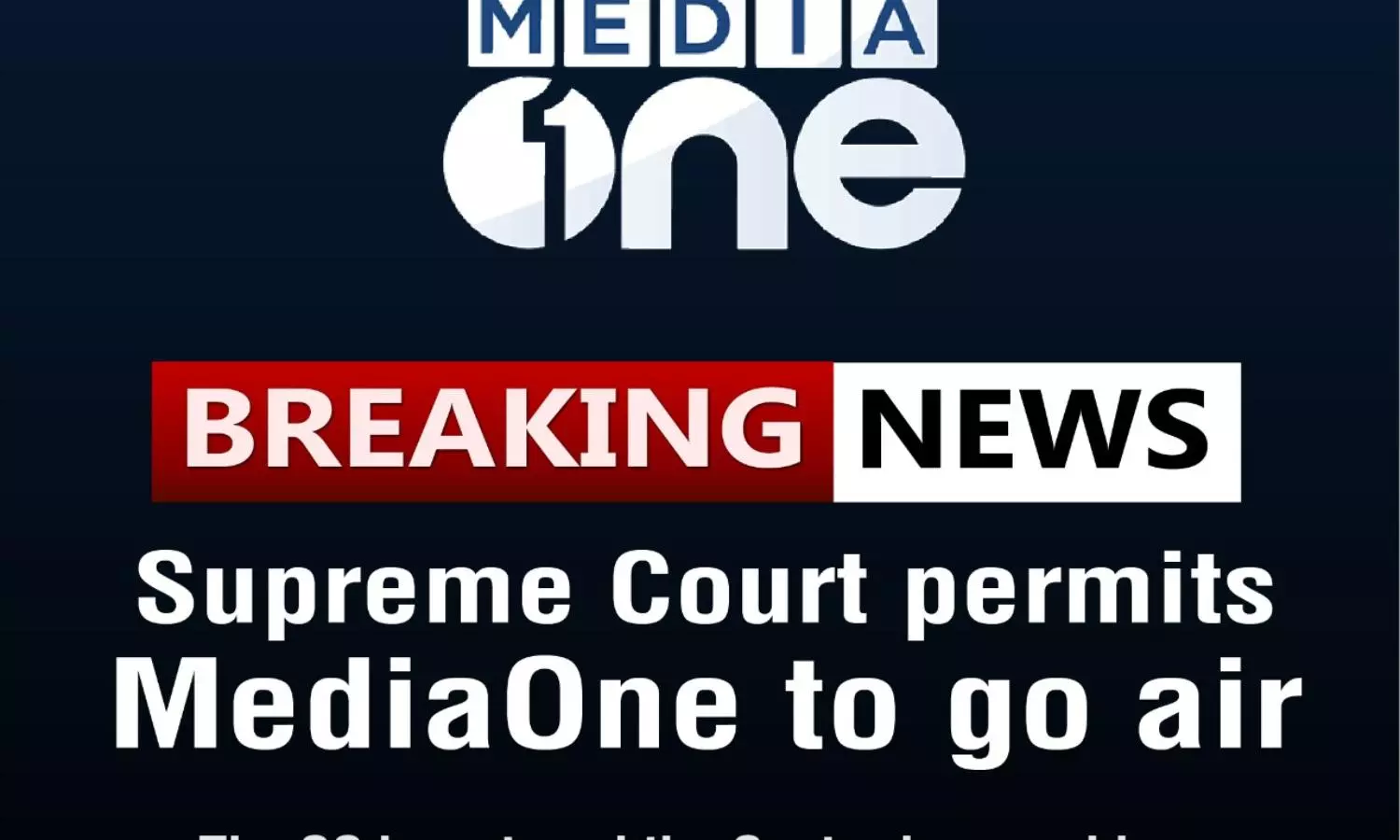 Supreme Court permits MediaOne to go on  air