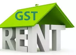 New rules mandate tenants to pay 18% GST on housing rent