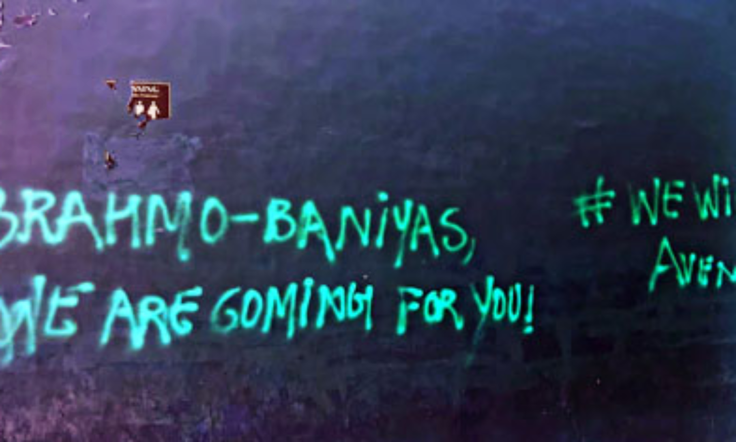 There Will Be Blood, Brahmin Bharat Chhodo: says graffiti on JNU campus